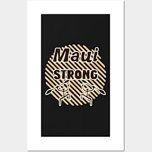 Maui Strong 2 Posters and Art